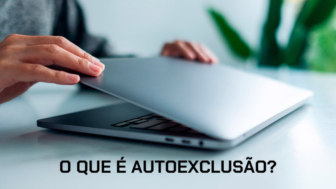 o-que-e-autoexclusao-e-por-que-ela-e-importante?